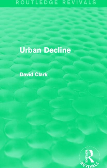 Urban Decline (Routledge Revivals), Hardback Book