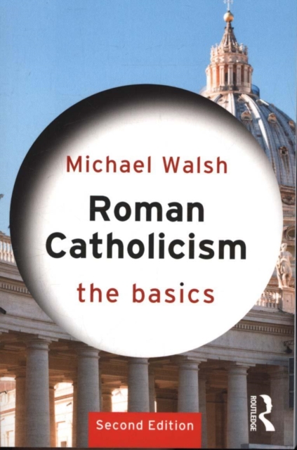 Roman Catholicism: The Basics, Paperback / softback Book