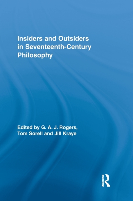 Insiders and Outsiders in Seventeenth-Century Philosophy, Paperback / softback Book