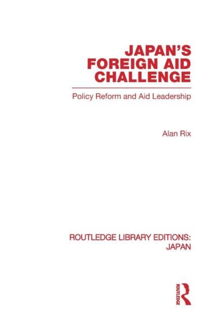 Japan's Foreign Aid Challenge, Paperback / softback Book