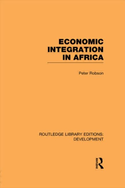Economic Integration in Africa, Paperback / softback Book