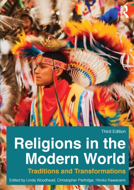 Religions in the Modern World : Traditions and Transformations, Paperback / softback Book