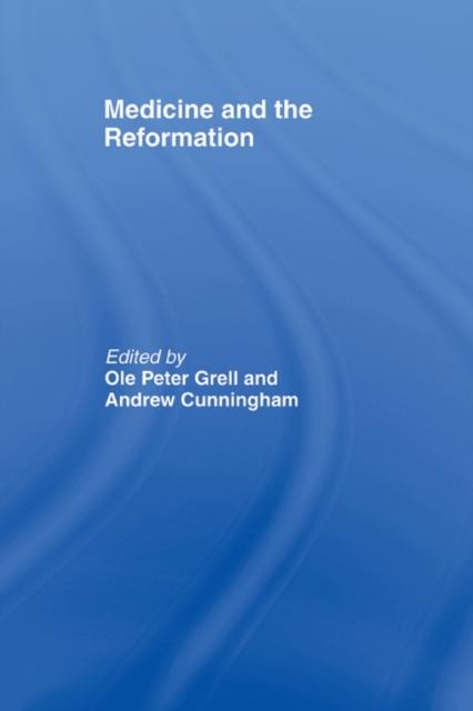 Medicine and the Reformation, Paperback / softback Book