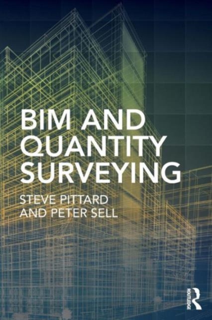 BIM and Quantity Surveying, Paperback / softback Book