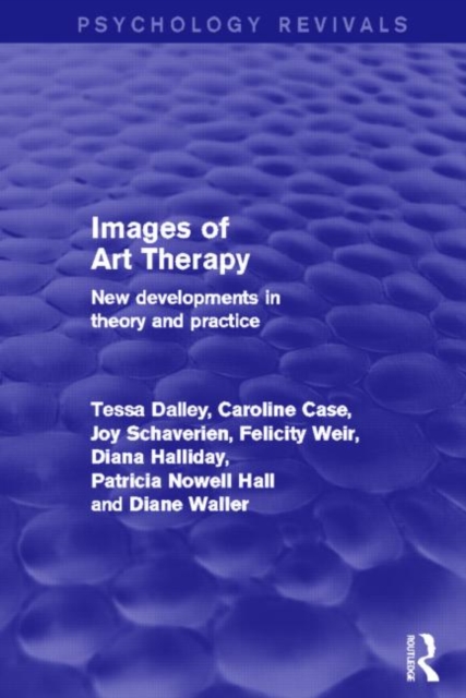 Images of Art Therapy : New Developments in Theory and Practice, Hardback Book