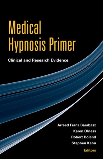 Medical Hypnosis Primer : Clinical and Research Evidence, Paperback / softback Book