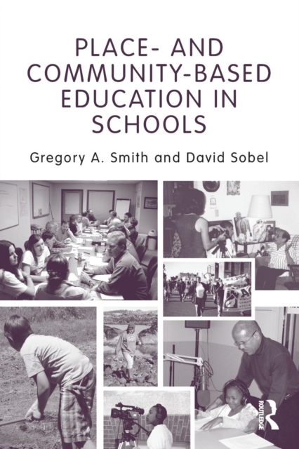 Place- and Community-Based Education in Schools, Paperback / softback Book