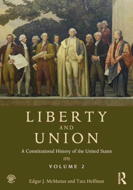 Liberty and Union : A Constitutional History of the United States, volume 2, Paperback / softback Book