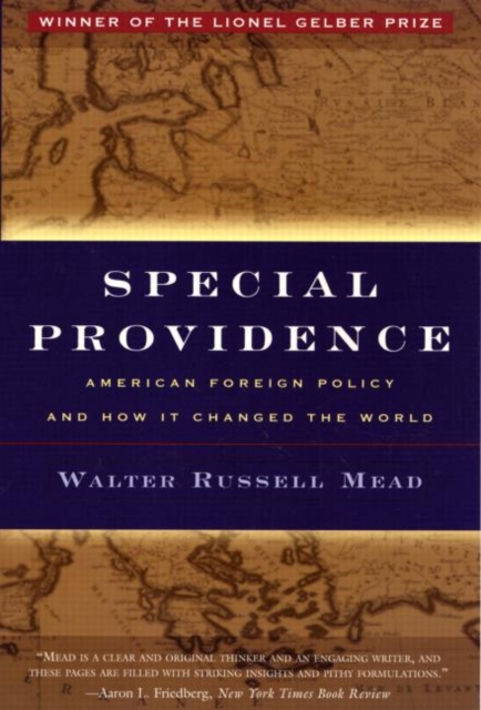 Special Providence : American Foreign Policy and How It Changed the World, Paperback / softback Book