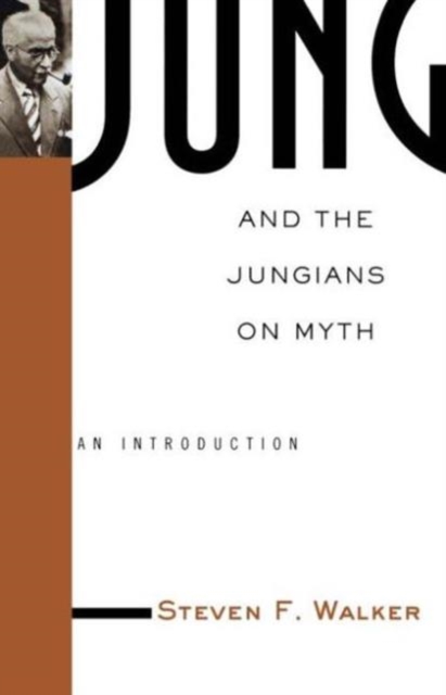 Jung and the Jungians on Myth, Paperback / softback Book