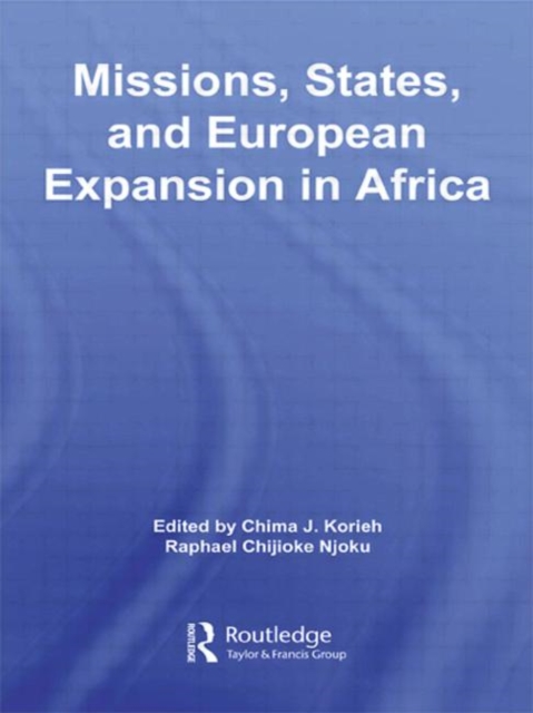 Missions, States, and European Expansion in Africa, Hardback Book