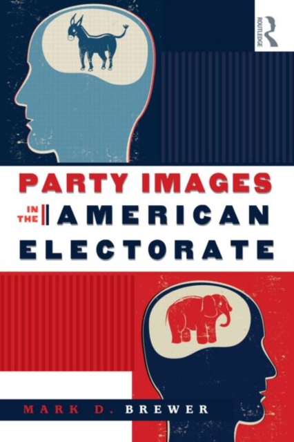 Party Images in the American Electorate, Paperback / softback Book