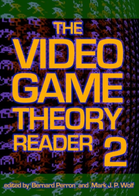 The Video Game Theory Reader 2, Hardback Book