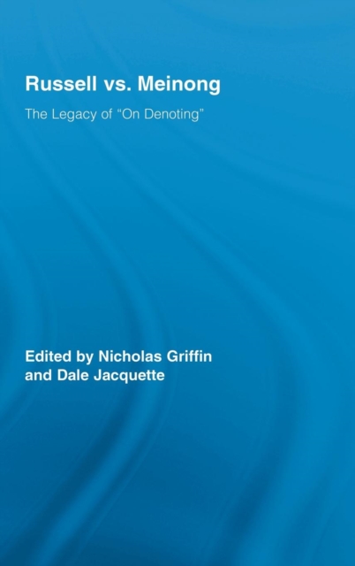 Russell vs. Meinong : The Legacy of "On Denoting", Hardback Book