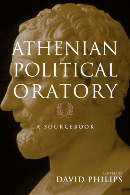 Athenian Political Oratory : Sixteen Key Speeches, Paperback / softback Book