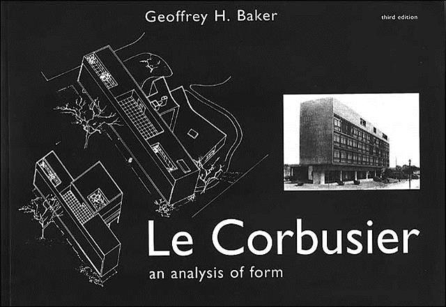 Le Corbusier - An Analysis of Form, Paperback / softback Book