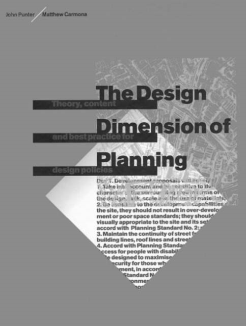 The Design Dimension of Planning : Theory, content and best practice for design policies, Hardback Book