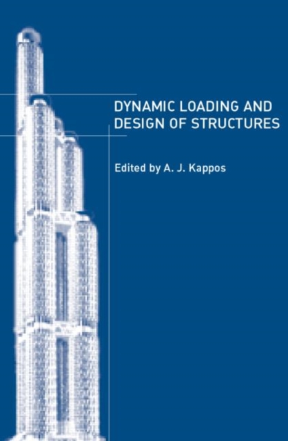 Dynamic Loading and Design of Structures, Hardback Book