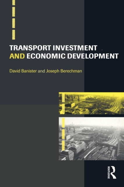 Transport Investment and Economic Development, Paperback / softback Book