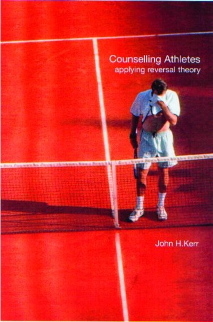 Counselling Athletes: Applying Reversal Theory, Paperback / softback Book