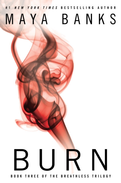 Burn : Book Three of the Breathless Trilogy, Paperback / softback Book