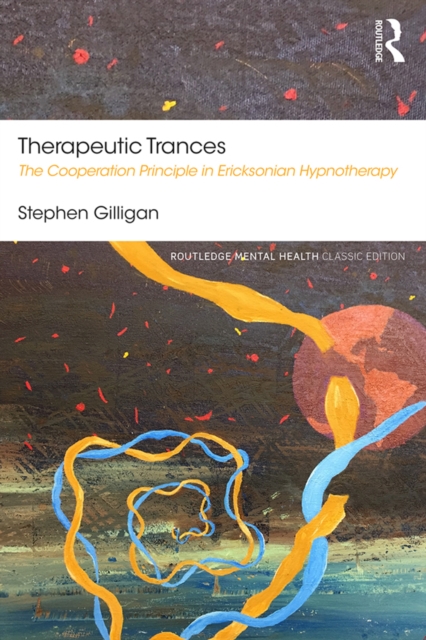 Therapeutic Trances : The Cooperation Principle in Ericksonian Hypnotherapy, EPUB eBook