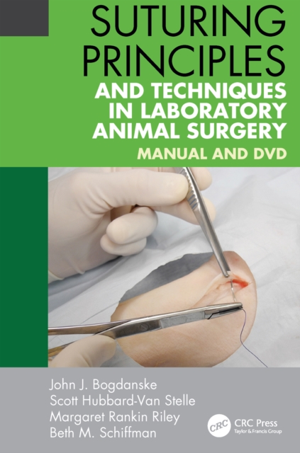 Suturing Principles and Techniques in Laboratory Animal Surgery : Manual and DVD, EPUB eBook