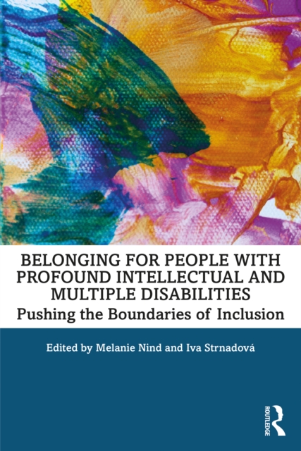 Belonging for People with Profound Intellectual and Multiple Disabilities : Pushing the Boundaries of Inclusion, EPUB eBook