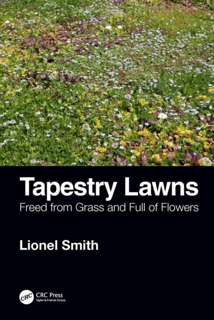 Tapestry Lawns : Freed from Grass and Full of Flowers, PDF eBook