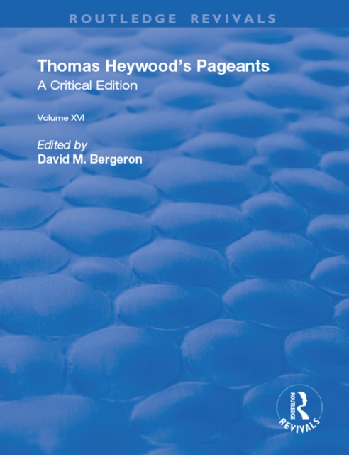 Thomas Heywood's Pageants, EPUB eBook