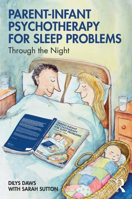 Parent-Infant Psychotherapy for Sleep Problems : Through the Night, EPUB eBook