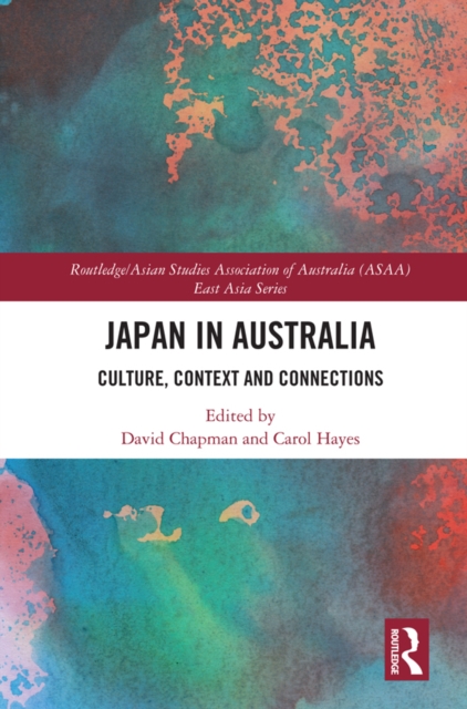 Japan in Australia : Culture, Context and Connection, EPUB eBook