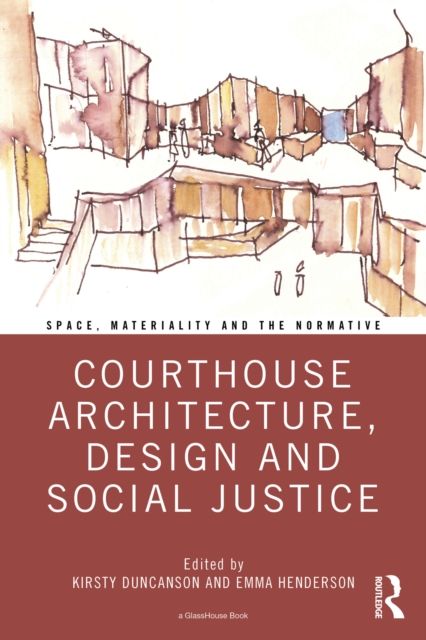 Courthouse Architecture, Design and Social Justice, EPUB eBook