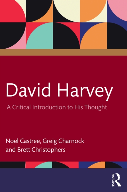 David Harvey : A Critical Introduction to His Thought, EPUB eBook