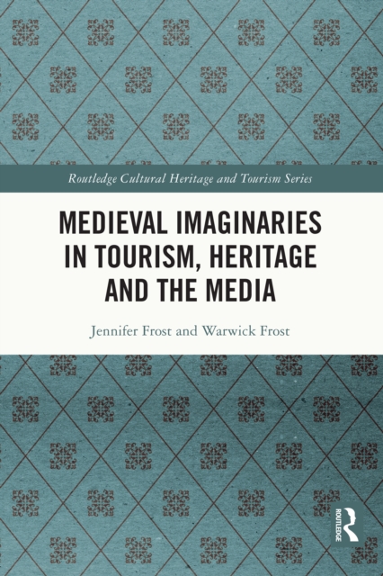 Medieval Imaginaries in Tourism, Heritage and the Media, EPUB eBook