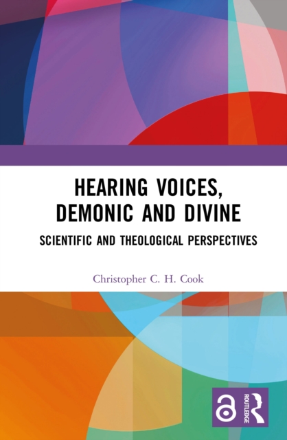 Hearing Voices, Demonic and Divine : Scientific and Theological Perspectives, EPUB eBook