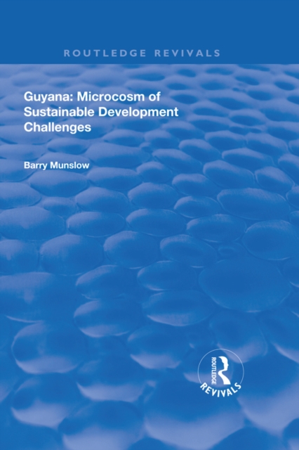 Guyana : Microcosm of Sustainable Development Challenges, EPUB eBook