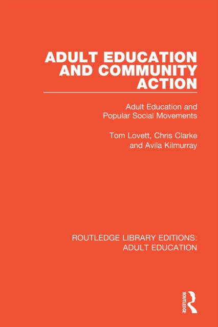 Adult Education and Community Action : Adult Education and Popular Social Movements, EPUB eBook