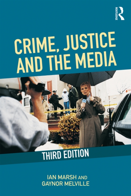 Crime, Justice and the Media, EPUB eBook