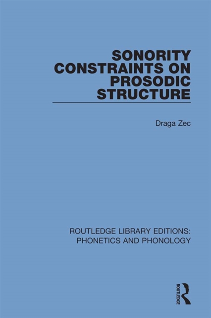 Sonority Constraints on Prosodic Structure, EPUB eBook