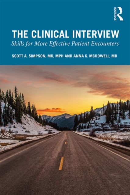 The Clinical Interview : Skills for More Effective Patient Encounters, EPUB eBook