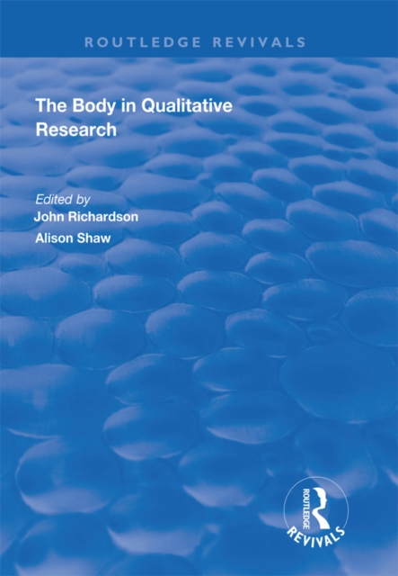 The Body in Qualitative Research, PDF eBook