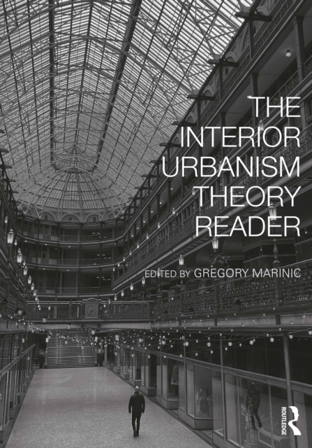 The Interior Urbanism Theory Reader, PDF eBook
