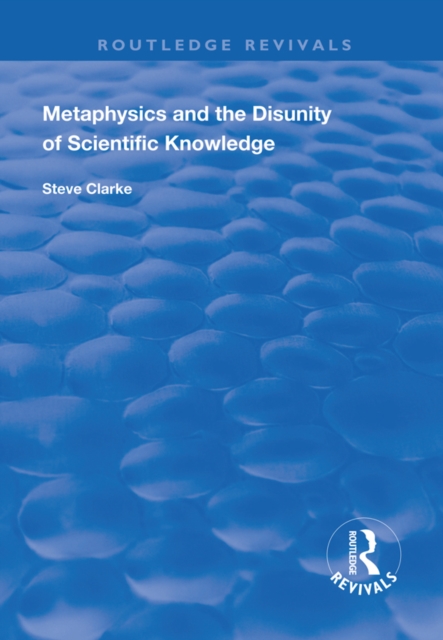 Metaphysics and the Disunity of Scientific Knowledge, PDF eBook