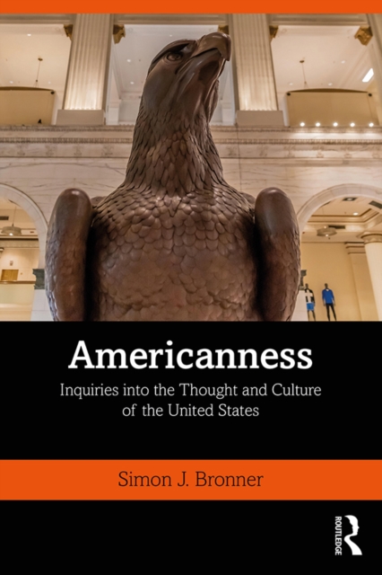 Americanness : Inquiries into the Thought and Culture of the United States, PDF eBook
