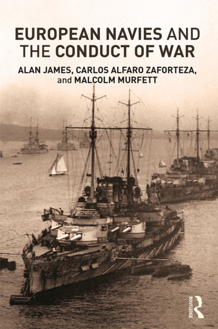 European Navies and the Conduct of War, EPUB eBook