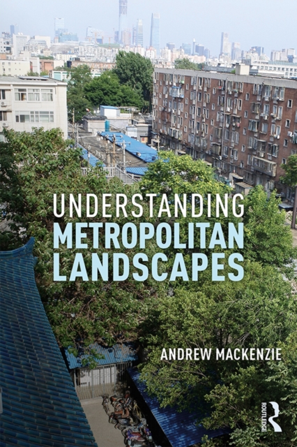 Understanding Metropolitan Landscapes, EPUB eBook