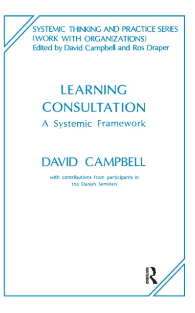 Learning Consultation : A Systemic Framework, PDF eBook