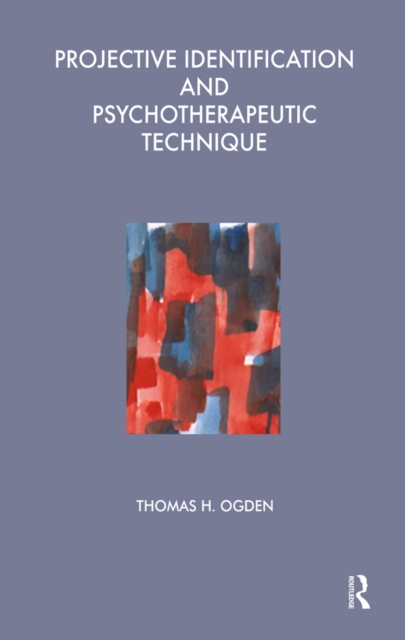 Projective Identification and Psychotherapeutic Technique, PDF eBook