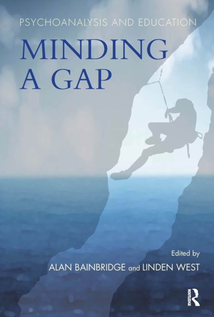 Psychoanalysis and Education : Minding a Gap, PDF eBook